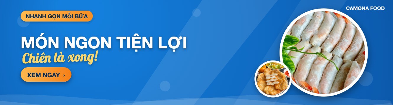 MÓN NGON TIỆN LỢI - Chiên là xong! Camona Food