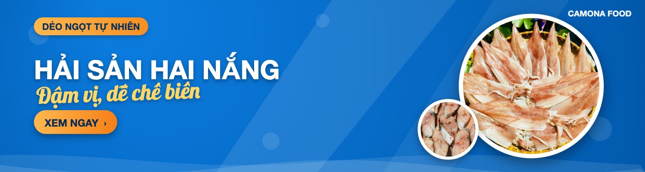 HẢI SẢN HAI NẮNG - Đậm vị, dễ chế biến Camona Food