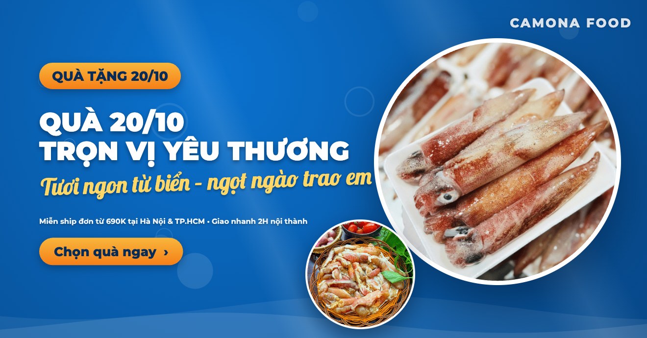 Quà 20/10 trọn vị yêu thương – hải sản tươi ngon Camona, miễn ship từ 690K